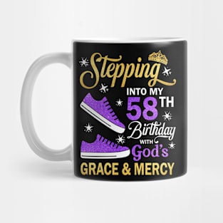 Stepping Into My 58th Birthday With God's Grace & Mercy Bday Mug